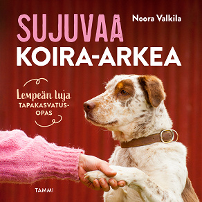 Cover for Sujuvaa koira-arkea 