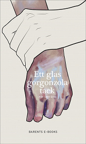 Cover for Ett glas gorgonzola tack