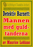 Omslagsbild för Detektiven Jim Barnett: Mannen med guldtänderna. Återutgivning av text från 1942, kompletterad med fakta och ordlista