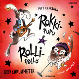 Omslagsbild för Rokki-Pupu & Rolli-Pöllö - Keikkakuumetta