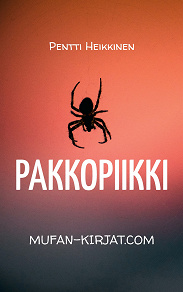 Cover for Pakkopiikki: Fiktiiivinen tarina