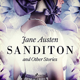 Cover for Sanditon and Other Stories