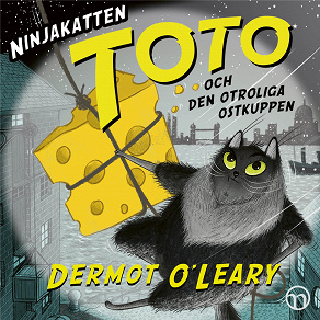 Omslagsbild för Ninjakatten Toto och den otroliga ostkuppen