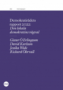 Omslagsbild för Demokratirådets rapport 2022: Den lokala demokratins vägval