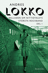 Omslagsbild för Balladen om nittiotalets största rockband (Del I)