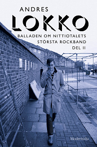 Omslagsbild för Balladen om nittiotalets största rockband (Del II)