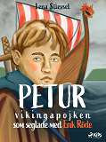 Omslagsbild för Petur : vikingapojken som seglade med Erik Röde