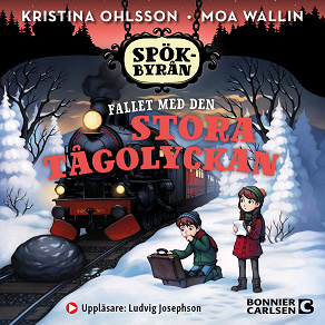 Cover for Spökbyrån. Fallet med den stora tågolyckan