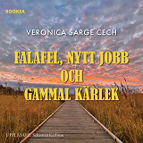 Cover for Falafel, nytt jobb och gammal kärlek