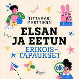 Cover for Elsan ja Eetun erikoistapaukset