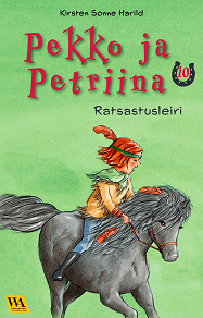 Omslagsbild för Pekko ja Petriina 10: Ratsastusretki
