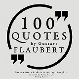 Cover for 100 Quotes by Gustave Flaubert