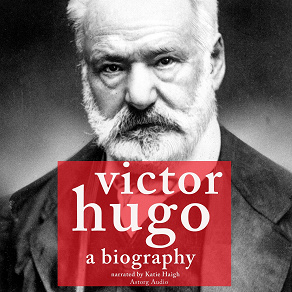 Omslagsbild för Victor Hugo, a Biography