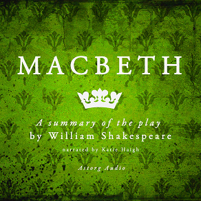 Cover for Macbeth, a Summary of the Play