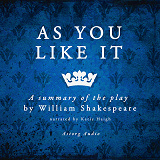Cover for As You Like It by Shakespeare, a Summary of the Play