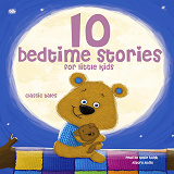 Omslagsbild för 10 Bedtime Stories for Little Kids