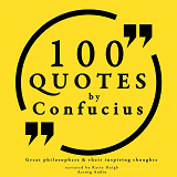 Cover for 100 Quotes by Confucius: Great Philosophers & Their Inspiring Thoughts