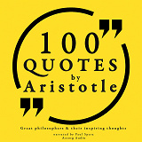 Cover for 100 Quotes by Aristotle: Great Philosophers & their Inspiring Thoughts