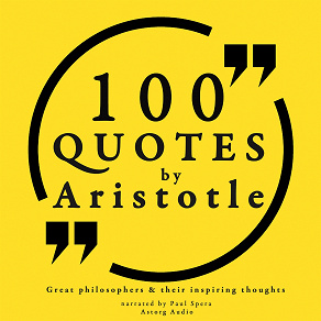 Omslagsbild för 100 Quotes by Aristotle: Great Philosophers &amp; their Inspiring Thoughts