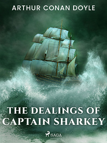 Omslagsbild för The Dealings of Captain Sharkey