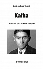 Omslagsbild för Kafka: a Freudo-Structuralist Analysis