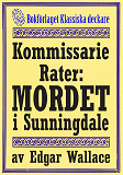Omslagsbild för Kommissarie Rater: Mordet i Sunningdale. Återutgivning av detektivnovell från 1931