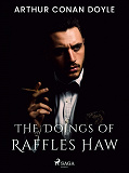 Cover for The Doings of Raffles Haw