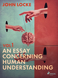 Cover for An Essay Concerning Human Understanding. Volume One