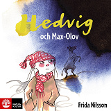 Omslagsbild för Hedvig och Max-Olov