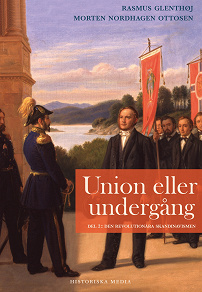 Omslagsbild för Union eller undergång. Del 2: Den revolutionära skandinavismen
