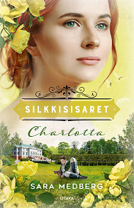 Cover for Silkkisisaret - Charlotta