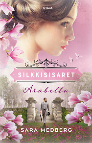 Omslagsbild för Silkkisisaret - Arabella