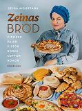 Omslagsbild för Zeinas bröd : piroger, pajer, pizzor, börek, röror, soppor