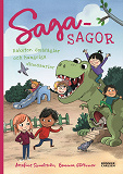 Cover for Sagasagor. Raketer, småfåglar och hungriga dinosaurier