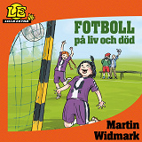 Cover for Lilla Extra: Fotboll på liv och död