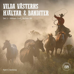 Cover for Vilda Västerns hjältar och banditer: del 1