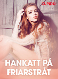 Cover for Hankatt på friarstråt – erotisk novell