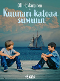 Cover for Kuunari katoaa sumuun