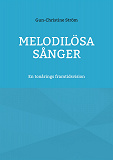 Cover for Melodilösa sånger: En tonårings framtidsvision