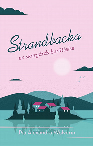 Cover for Strandbacka : en skärgårdsberättelse