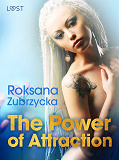 Cover for The Power of Attraction - Lesbian Erotica