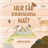 Omslagsbild för Hur får djurungarna mat?