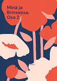 Cover for Minä ja Brinsessa, Osa 2