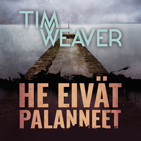 Cover for He eivät palanneet