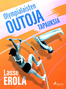 Cover for Olympialaisten outoja tapauksia
