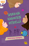 Cover for Kanelia ja suukkoja 2: Suukkoja kaaoksen keskellä
