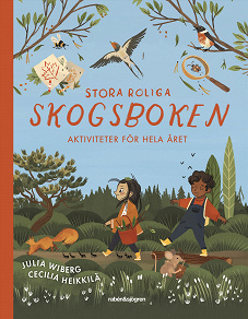 Cover for Stora roliga skogsboken : Aktiviteter för hela året
