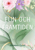 Cover for Elin och framtiden: Kraschen