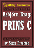Omslagsbild för Asbjörn Krag: Prins C. Detektivroman från 1917 kompletterad med fakta och ordlista