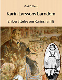 Cover for Karin Larssons barndom: En berättelse om Karins familj
